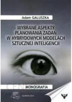 Wybrane Aspekty Planowania Zadań W Hybrydowych Modelach sztucznej inteligencji