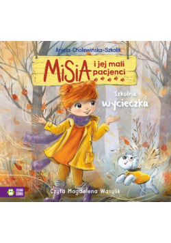 Misia i jej mali pacjenci. Szkolna wycieczka