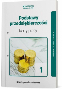 Podstawy przedsiębiorczości 1 Karty pracy Zakres podstawowy