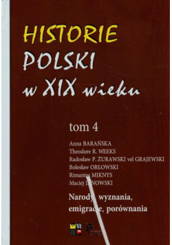 Nowak Andrzej - Historie Polski w XIX wieku Tom 4