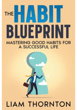 The Habit Blueprint
