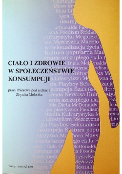 Ciało i zdrowie w społeczeństwie konsumpcji