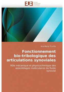 Fonctionnement bio-tribologique des articulations synoviales