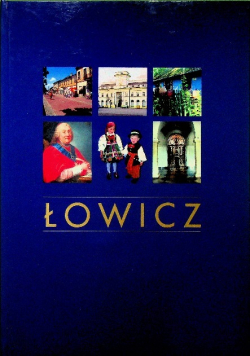 Łowicz Statuty Miasta Łowicza 1375 - 1998