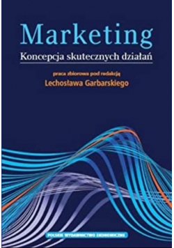Marketing. Koncepcja skutecznych działań