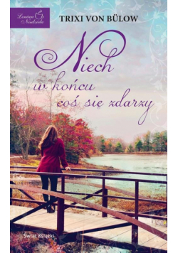 Niech w końcu coś się zdarzy