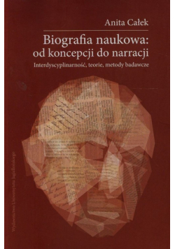 Całek Anita - Biografia naukowa od koncepcji do narracji + CD