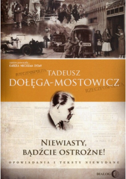 Niewiasty, bądźcie ostrożne!