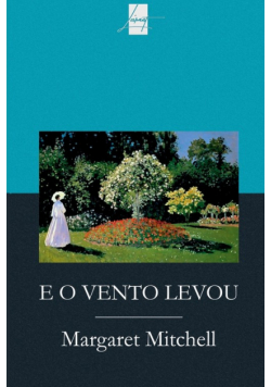 E O Vento Levou