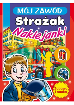 Mój zawód Strażak