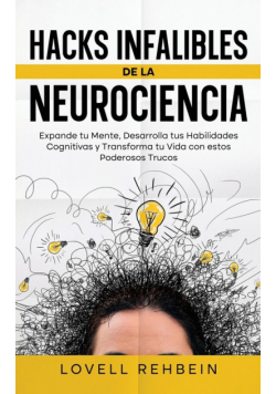 Hacks Infalibles de la Neurociencia