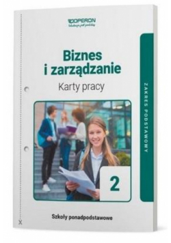 Biznes i zarządzanie LO 2 karty pracy ZP