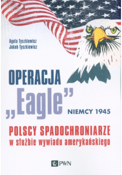 Operacja Eagle  Niemcy 1945