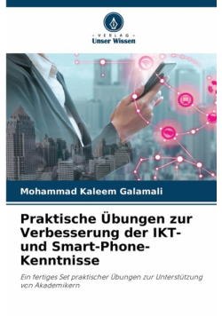 Praktische Übungen zur Verbesserung der IKT- und Smart-Phone-Kenntnisse
