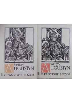 Święty Augustyn  O Państwie Bożym Tom I i II