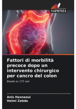 Fattori di morbilità precoce dopo un intervento chirurgico per cancro del colon