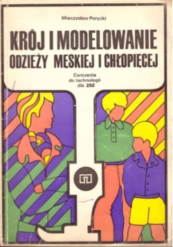 Krój i modelowanie odzieży męskiej i chłopięcej