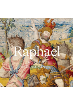 Raphael - Revolution in Tapestry Design