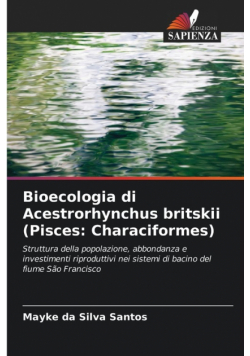 Bioecologia di Acestrorhynchus britskii (Pisces