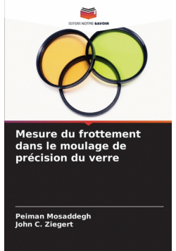 Mesure du frottement dans le moulage de précision du verre