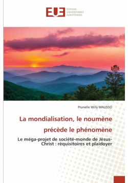 La mondialisation, le noumène précède le phénomène