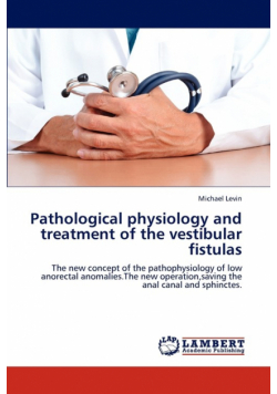 Pathological Physiology and Treatment of the Vestibular Fistulas