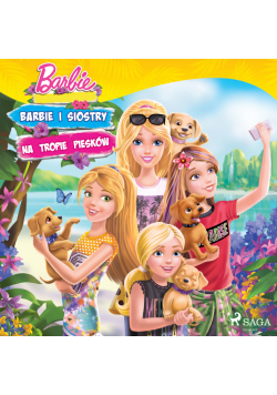 Barbie - Barbie i siostry na tropie piesków