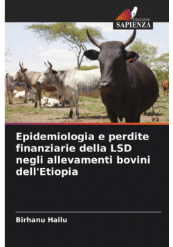 Epidemiologia e perdite finanziarie della LSD negli allevamenti bovini dell'Etiopia