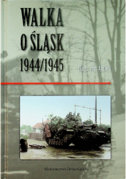 Walka o Śląsk 1944 - 1945