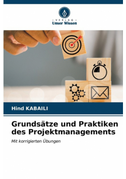 Grundsätze und Praktiken des Projektmanagements