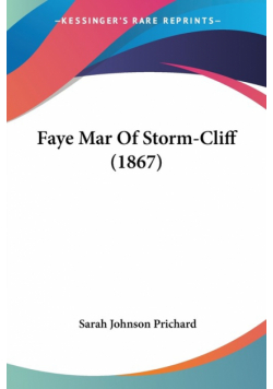 Faye Mar Of Storm-Cliff (1867)