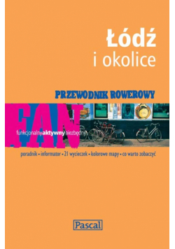 Przewodnik rowerowy Łódź i okolice