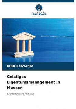 Geistiges Eigentumsmanagement in Museen