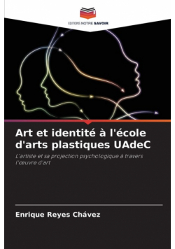 Art et identité à l'école d'arts plastiques UAdeC
