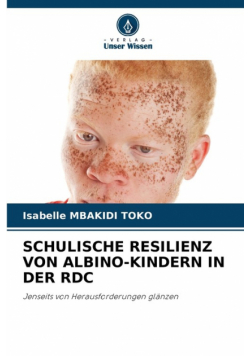 Schulische Resilienz Von Albino-Kindern In Der Rdc