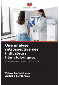 Une analyse rétrospective des indicateurs hématologiques