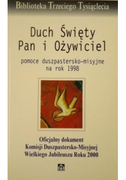 Duch Święty. Pan i Ożywiciel