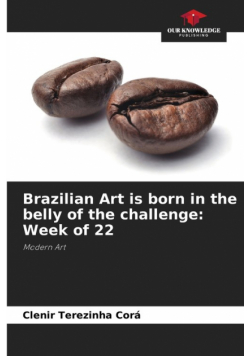 Brazilian Art is born in the belly of the challenge