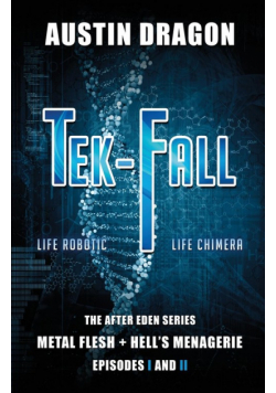 Tek-Fall (The After Eden Series)