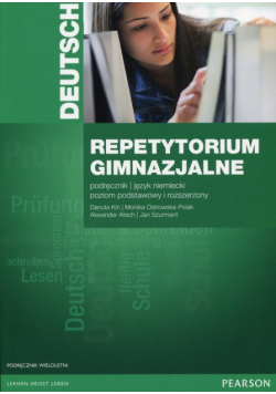 Repetytorium gimnazjalne Język niemiecki Podręcznik z płytą CD Poziom podstawowy i rozszerzony