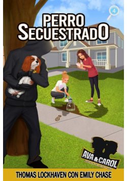 Perro Secuestrado (Libro 4)