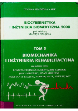 Biocybernetyka i inżynieria biomedyczna 2000 Tom 5 Biomechanika i inżynieria rehabilitacyjna