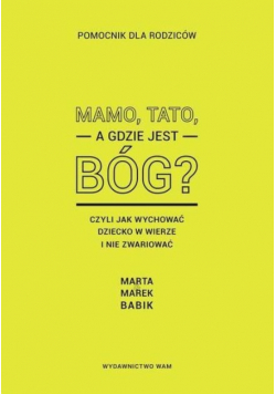 Mamo Tato a gdzie jest Bóg
