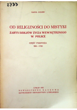 Od religijności do mistyk  Zarys dziejów życia wewnętrznego w Polsce