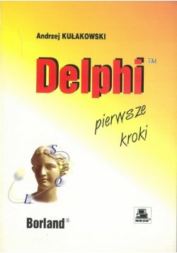 Delphi Pierwsze Kroki
