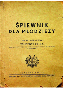 Śpiewnik dla młodzieży 1946 r.