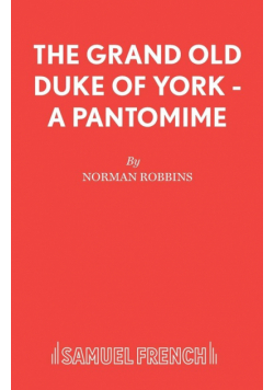 The Grand Old Duke of York - A Pantomime