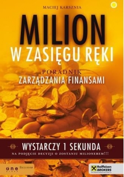 Milion w zasięgu ręki. Poradnik zarządzania finans