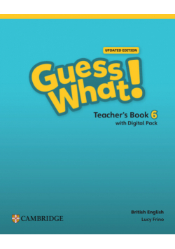 Guess What! British English Level 6 Teacher's Book with Digital Pack Updated