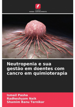 Neutropenia e sua gestão em doentes com cancro em quimioterapia